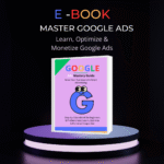 Master Google Ads Complete Guide to Grow Your Business & Earn Online